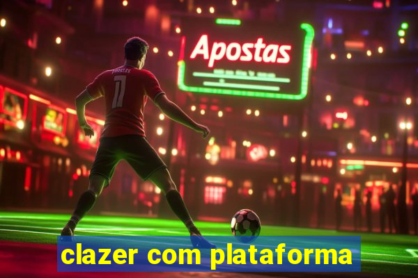 clazer com plataforma